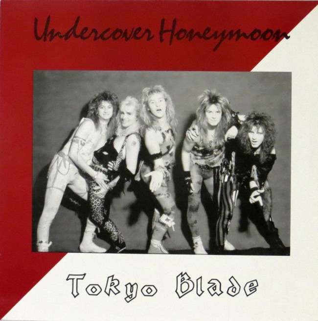 Tokyo Blade - Undercover Honeymoon (1985)